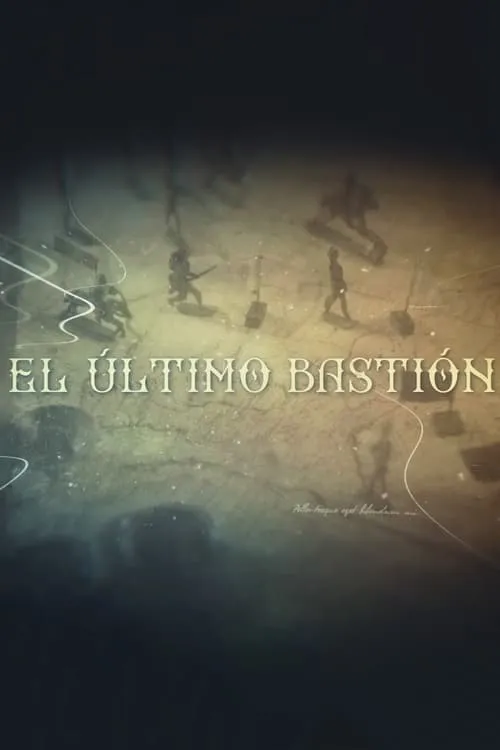 El último bastión (сериал)