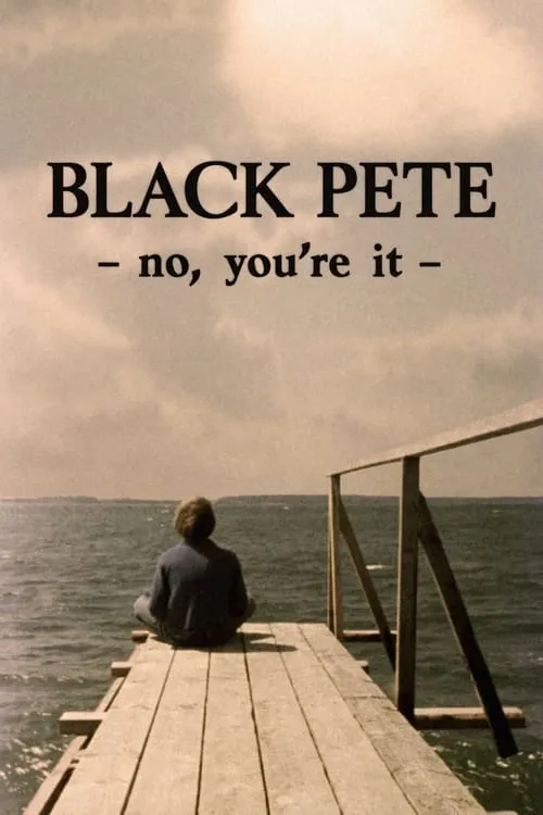 Black Pete – No, You're It (movie)