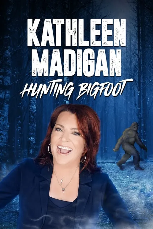 Kathleen Madigan: Hunting Bigfoot (movie)