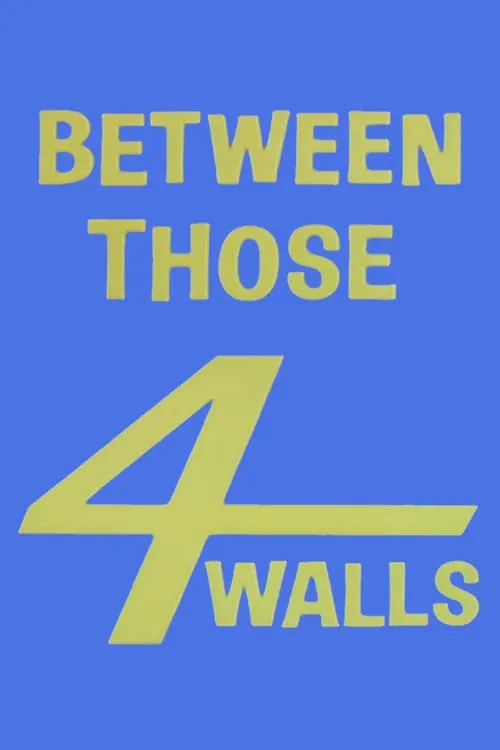 Between Those Four Walls (фильм)