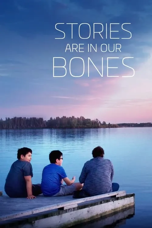 Stories Are in Our Bones (movie)