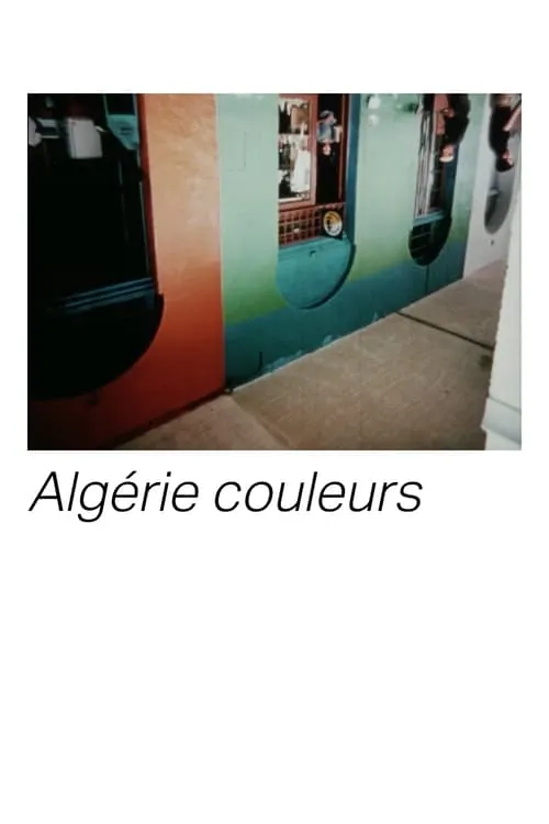 Algérie Couleurs (movie)