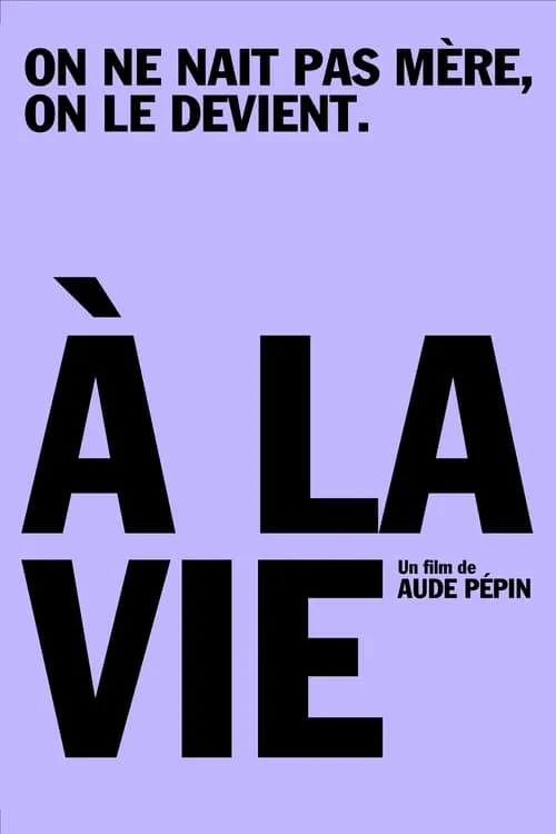 À la vie (фильм)