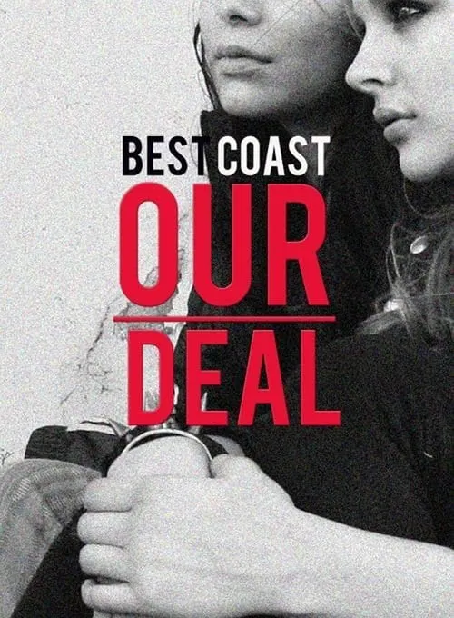 Best Coast: Our Deal (movie)