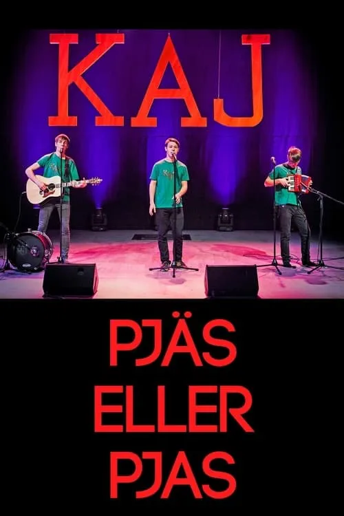 KAJ: Pjäs eller Pjas (фильм)