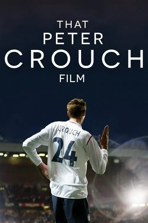 That Peter Crouch Film (movie)