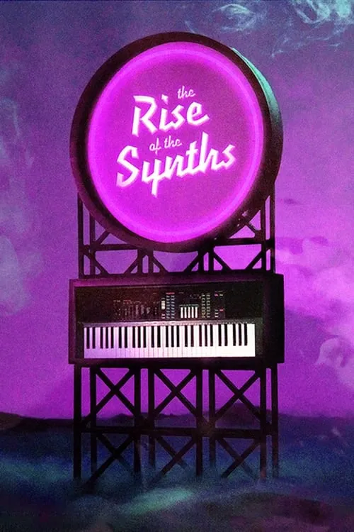 The Rise of the Synths (movie)