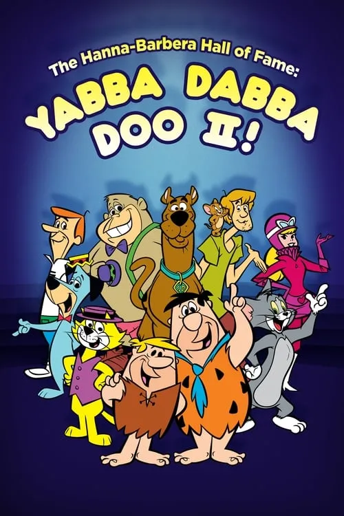 The Hanna-Barbera Hall of Fame: Yabba Dabba Doo II (фильм)