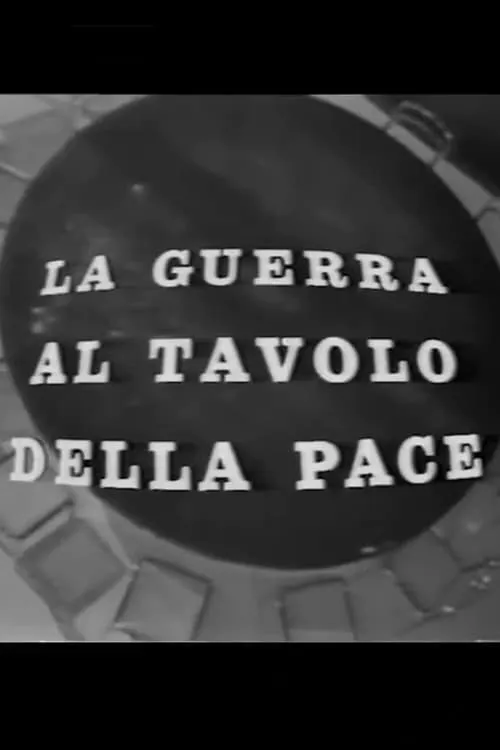 La guerra al tavolo della pace (сериал)