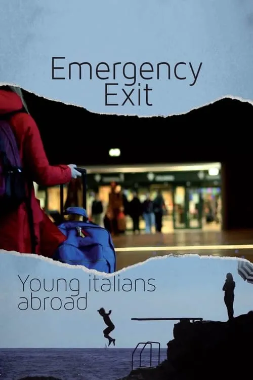 Emergency Exit: Young Italians Abroad (movie)