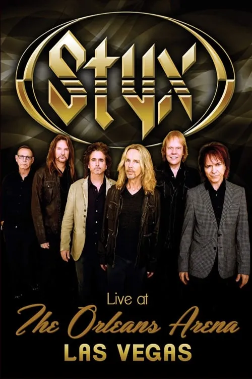 Styx - Live at the Orleans Arena Las Vegas (movie)