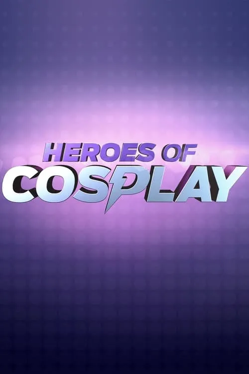 Heroes of Cosplay (series)