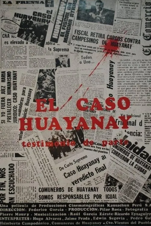 El Caso Huayanay: Testimonio de Parte (movie)