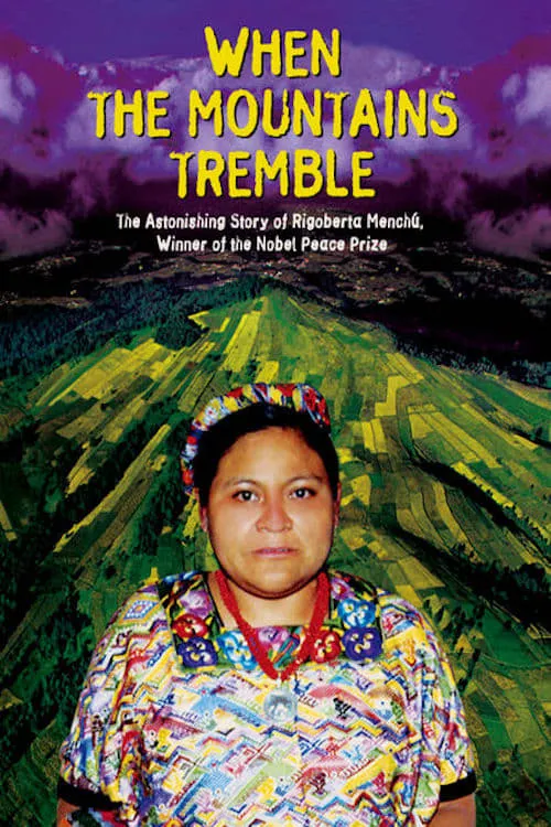 When the Mountains Tremble (movie)