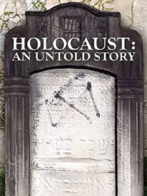 Holocaust: An Untold Story (фильм)