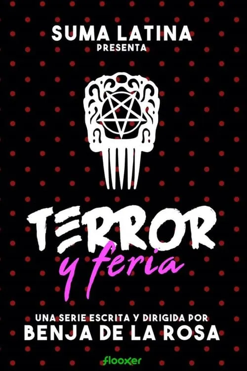 Terror y feria (сериал)