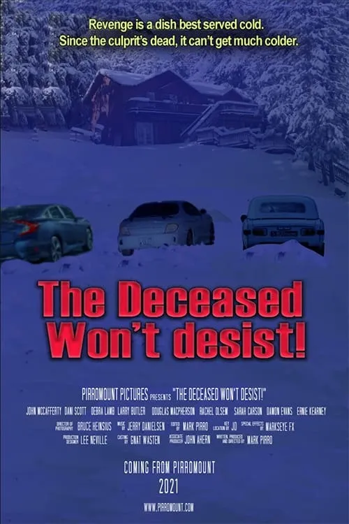 The Deceased Won't Desist! (movie)