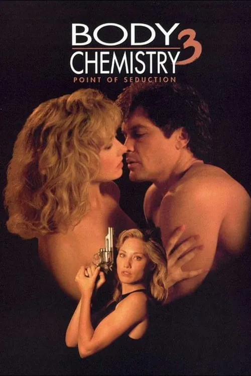 Body Chemistry III: Point of Seduction (movie)