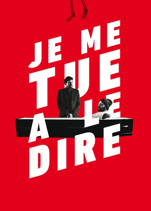 Je me tue à le dire (фильм)