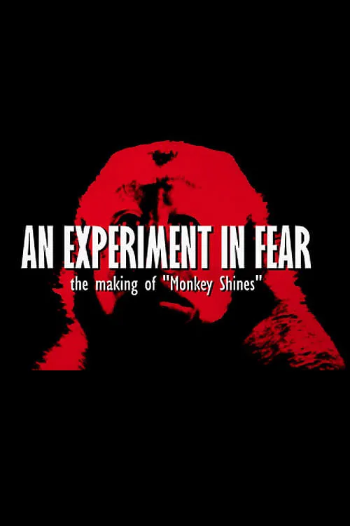 An Experiment in Fear: The Making of Monkey Shines (movie)