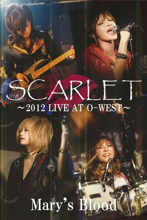 Mary's Blood Scarlet -2012 Live at O-West- (фильм)