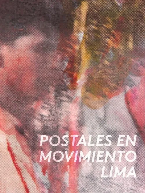 Postales en movimiento: Lima (movie)