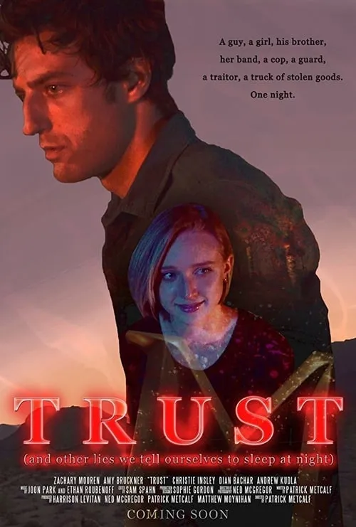 Trust (And Other Lies We Tell Ourselves to Sleep at Night) (movie)