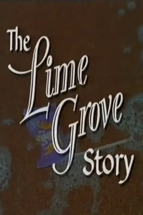 The Lime Grove Story (movie)