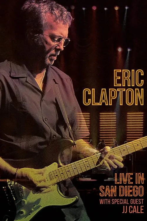 Eric Clapton: Live in San Diego (movie)