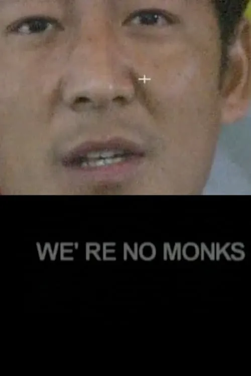 We're No Monks