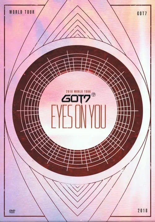 GOT7: Eyes On You 2018 - World Tour (фильм)