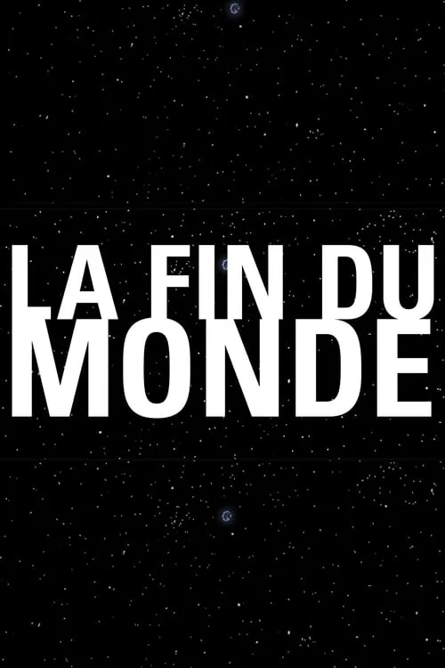 La fin du monde (movie)