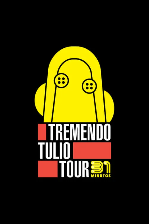 31 Minutos: Tremendo Tulio Tour (movie)