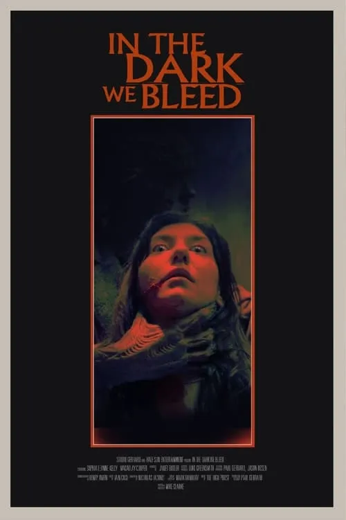 In The Dark We Bleed (movie)