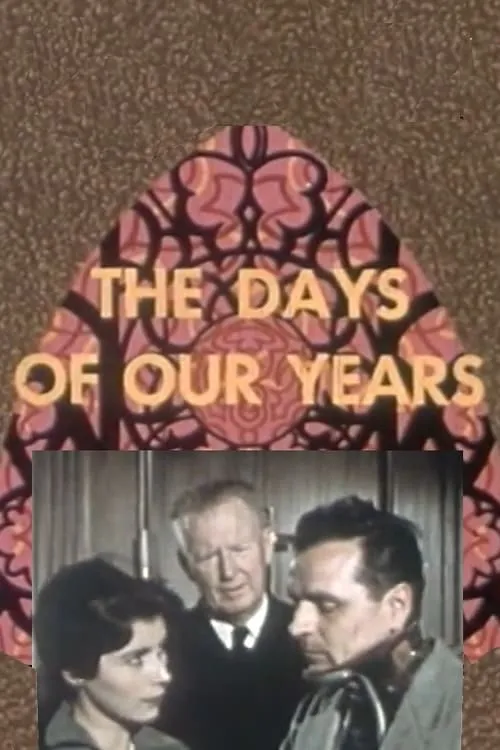 The Days of Our Years (movie)