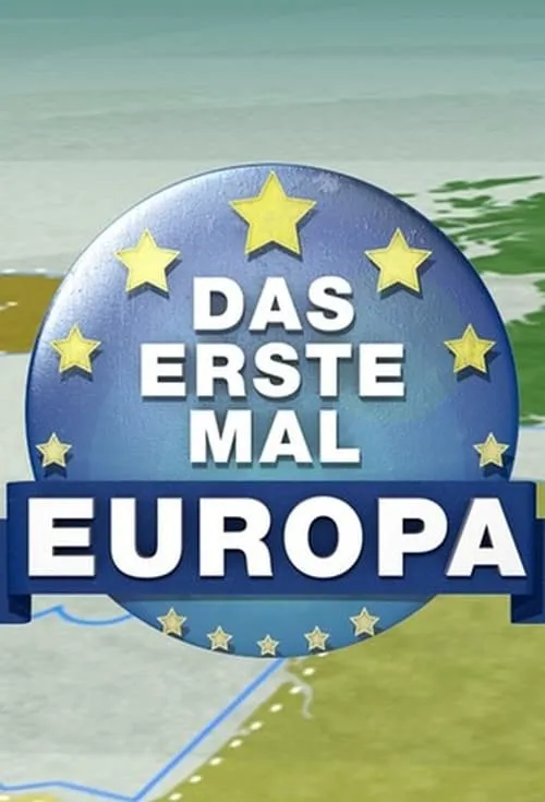 Das erste Mal ... Europa! (series)