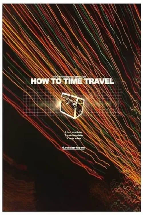 How To Time Travel (movie)