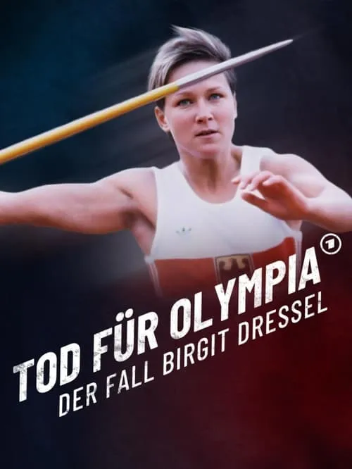 Tod für Olympia – Der Fall Birgit Dressel (series)