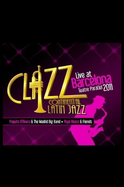 Paquito D'Rivera & The Madrid Big Band - Clazz Continental Latin Jazz - Live At Barcelona (movie)