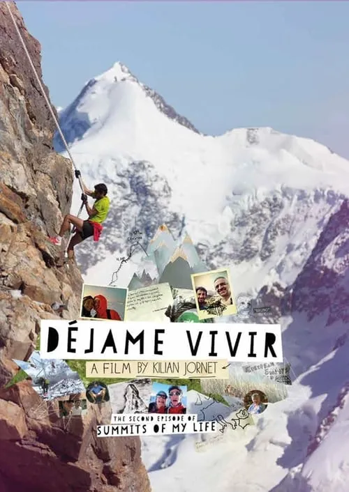 Summits of My Life - Déjame Vivir (фильм)