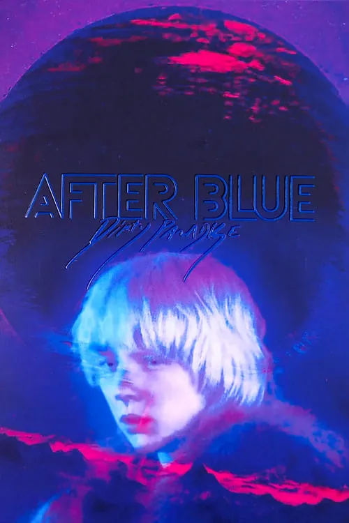 After Blue (Dirty Paradise) (movie)