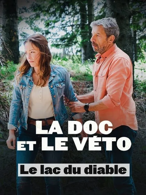 La doc et le véto : Le lac du diable (фильм)