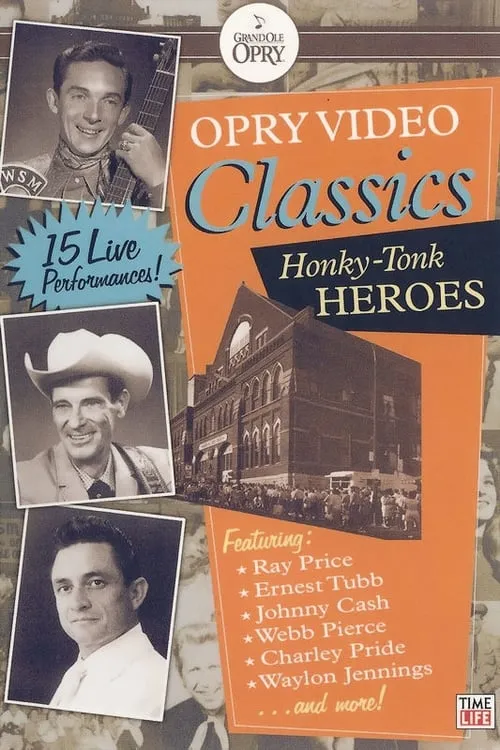 Opry Video Classics: Honky-Tonk Heroes (фильм)