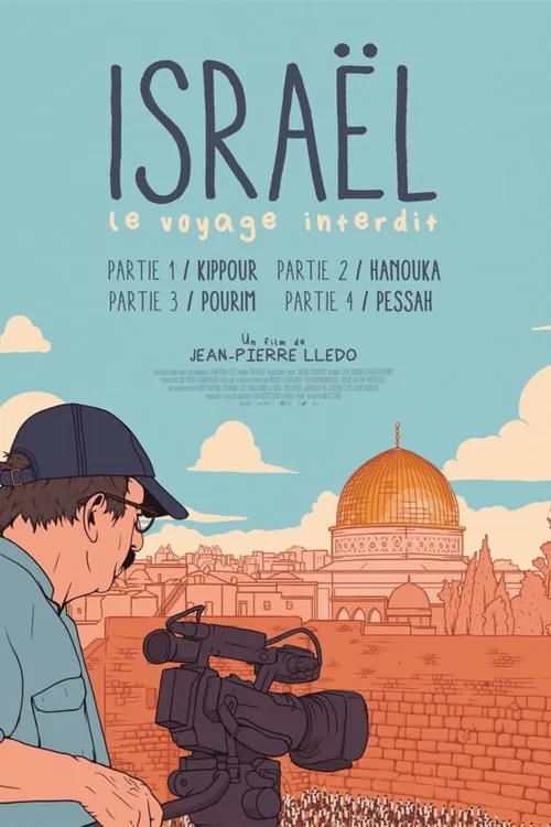 Israël: le voyage interdit - Partie I: Kippour (фильм)