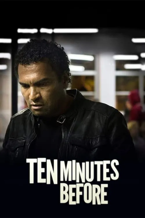 Ten Minutes Before (movie)