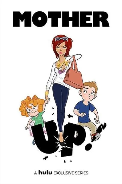 Mother Up! (сериал)