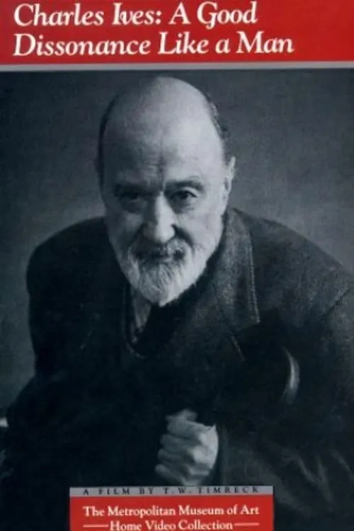 Charles Ives: A Good Dissonance Like a Man (фильм)