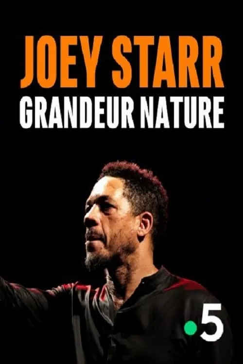 Joey Starr, Grandeur Nature (фильм)