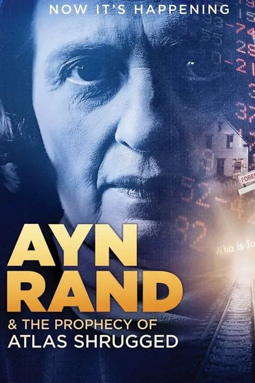 Ayn Rand & the Prophecy of Atlas Shrugged (фильм)
