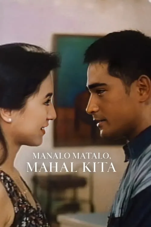 Manalo, Matalo, Mahal Kita (movie)